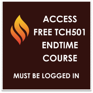 Free Access to ENDTIME COURSE TCH501